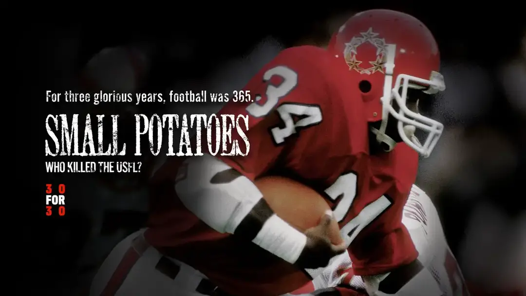 ESPN's 30 for 30 “Small Potatoes: Who Killed the USFL?” – A Must-Watch for  Football History Enthusiasts